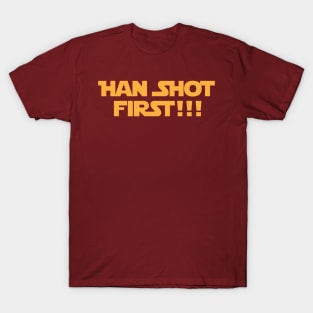 Han Shot First T-Shirt